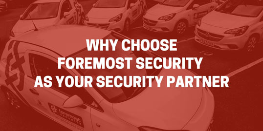 Why choose Foremost as your security partner?